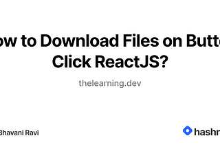 How to Create a Download Button Using React