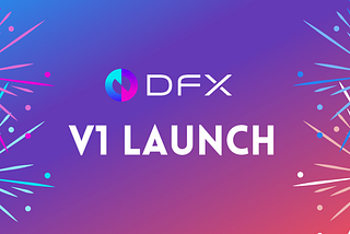 DFX V1 Launch