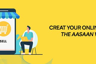 Create your online store — The AASAAN way