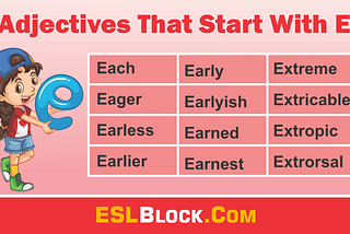 Adjectives That Start With E