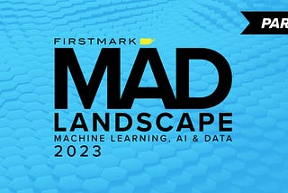 MAD 2023, PART III: TRENDS IN DATA INFRASTRUCTURE