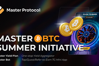 Announcing the Master BTC Summer Initiative: Your Gateway to Enhanced Rewards and Engagement in…
