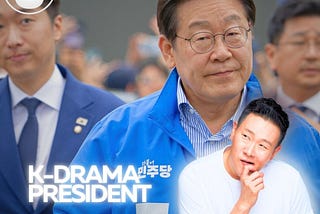 South Korea’s New President: Real-Life K-Drama Villain?