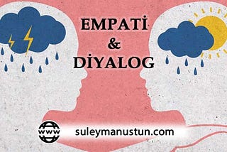 Empati ve Diyalog