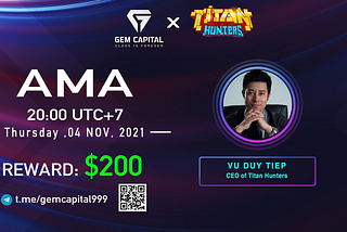 Recap AMA Gem Capital x Titan Hunters