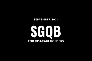 $GQB token airdrop for KISARAGI NFT holders!