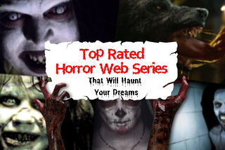 Hollywood Horror Web Series That Will Haunt Your Dreams