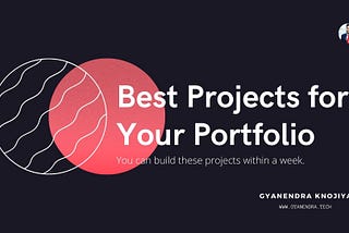 Best Projects for Your Portfolio