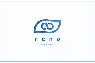 Rena Dev Report #30 — V2