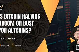 What Will Happen To Altcoins During The Bitcoin Halving?