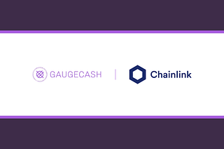 GAUGECASH Unlocks Novel Stable Asset Price Data Through Chainlink Price Feeds