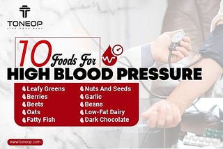 10 Foods For High Blood Pressure