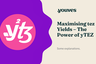 Maximising tez Yields — The Power of yTEZ