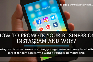 How To Promote Your Business On Instagram And Why?