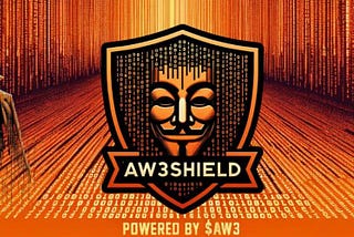 AW3 and AW3SHIELD: Ushering in a New Era of Transparency & Bullish Trends in Crypto