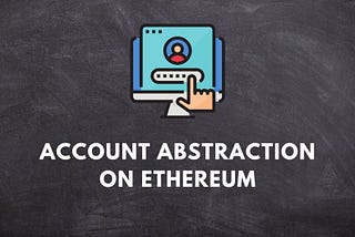 Account abstraction on Ethereum: An introduction — Bits By Blocks