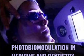 PHOTOBIOMODULATION IN MEDICINE AND DENTISTRY