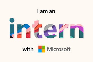 Microsoft 2026 Internships are open!