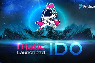 Polylauncher Announces IDO with Matic Launchpad (+ Guide)