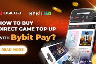 How to Buy Direct Game Top-Up with Bybit Pay on UQUID?