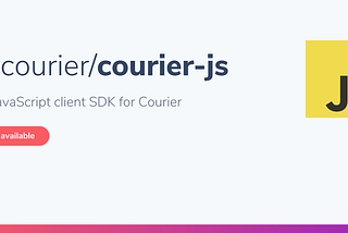 Streamline your workflow with CourierJS: Our new client-side SDK
