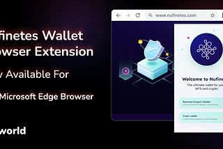 Nufinetes Wallet Browser Extension comes to Microsoft Edge