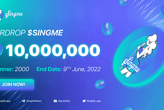 SingMe Airdrop 10,000,000 $SINGME Tokens