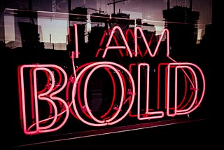 Why You Must Be Bold To Share Your Knowledge!