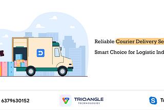 Reliable Courier Delivery Services: Smart Choice for Logistic Industry