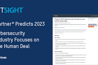 Predicts 2023: Cybersecurity Industry Focuses on the Human Deal by Gartner® (2023 Cyber Trends)