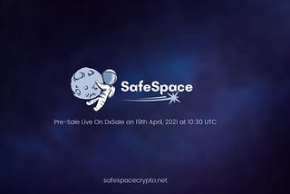 SafeSpace Protocol’s Pre-Sale is now live on DxSale