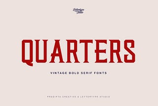 Quarters Font