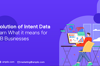 What is Intent Data And Its types | Ampliz