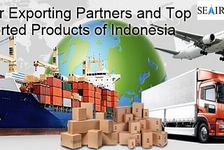Indonesia Import Export Data