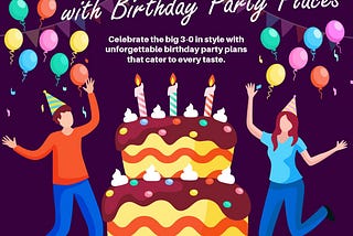 30th Birthday Party Plans With Birthday Party Places