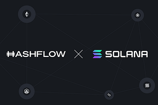 Hashflow on Solana: Simplifying Cross-Chain Trading, Natively