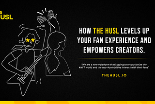 How The HUSL Levels up Your Fan Experience and Empowers Creators