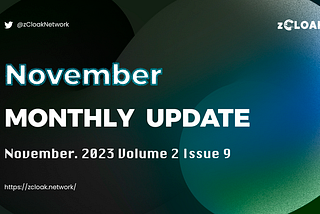 zCloak Network November Monthly Update