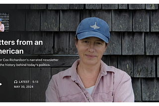 Letters from an American: the newsletter that tells the history behind US politics