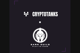 CryptoTanks welcomes Earn Guild’s firepower!