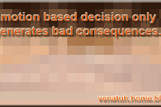 Emotion & Decision …