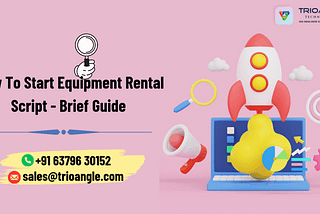 How To Start Equipment Rental Script — Brief Guide