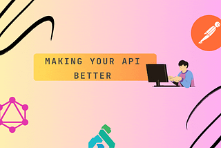 Making Your API Better: A Practical Guide for Growing Applications