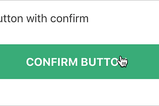 A Vue Button Component with Confirm — Part 2