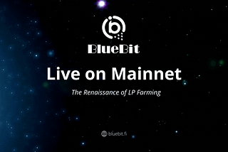 BlueBit is now live on Aurora Mainnet!