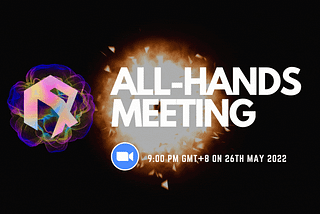 Summary of Function X All-Hands Meeting on 26th May 2022