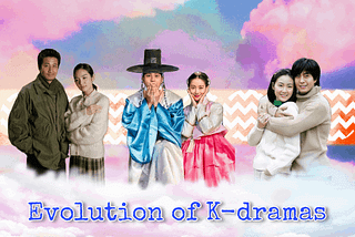 The Evolution of K-Drama industry