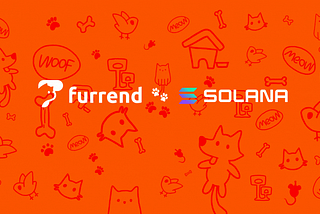 Furrend on Solana: Unleashing Furry Fun to Users Everywhere