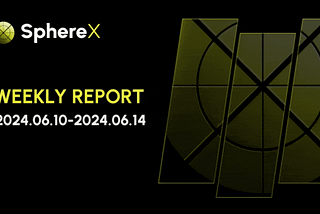 This Week of #SphereX (June 10 — June 14, 2024) 🪐
