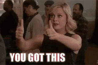 Amy Poehler as Lesile Knope giving a “thumbs up” and saying “You got this.”